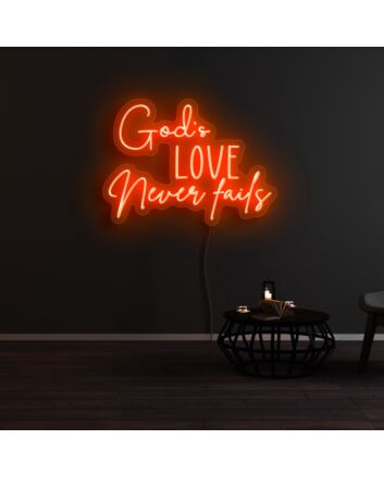 Gods Love Never Fails Neon Sign