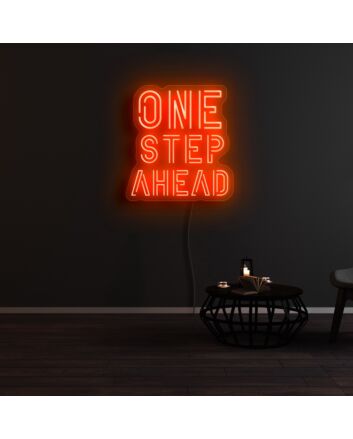 One Step Ahead Neon Sign