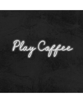 Play Coffee Neon Sign