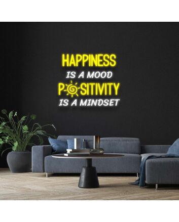 Happiness Is A Mood Positivity Is A Mindset Neon Sign