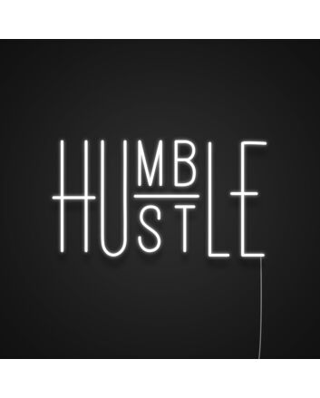Humble Hustle Neon Sign