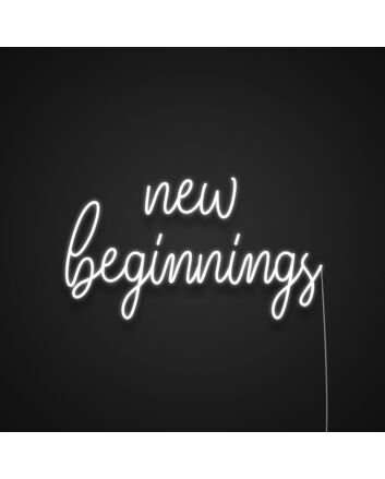 New Beginnings Neon Sign