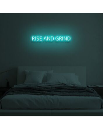RISE AND GRIND  LED Neon Sign