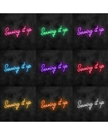 Serving It Up Neon Sign