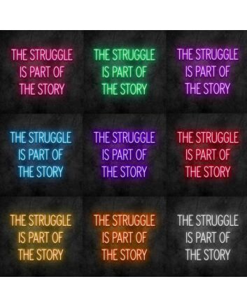 The Struggle Neon Sign