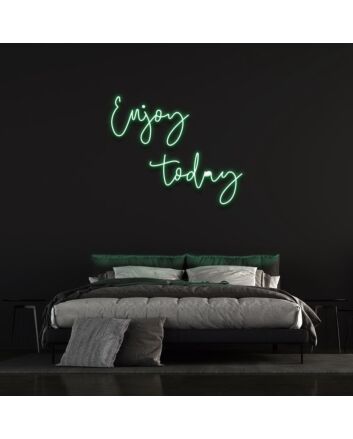 Enjoy Today Neon Sign