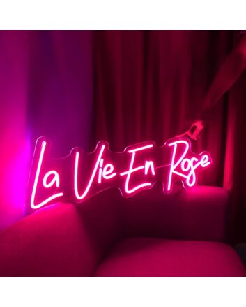 La Vie En Rose Neon Sign