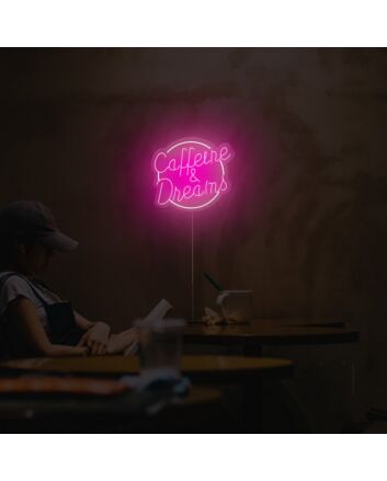 Caffeine And Dreams Neon Sign