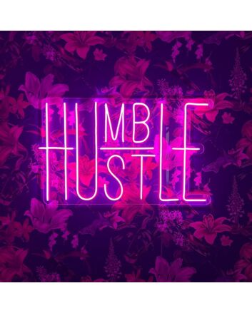 Humble Hustle Neon Sign