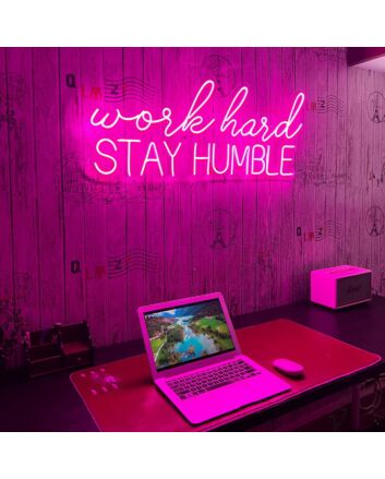 Work Hard Stay Humble Neon Sign