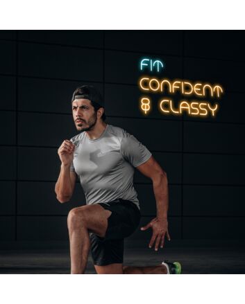 Fit Confident Classy Neon Sign