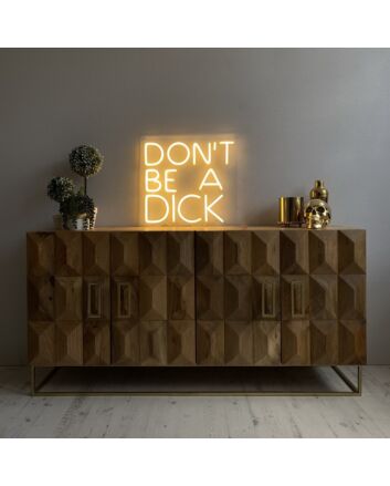 Dont Be A Dick Neon Sign