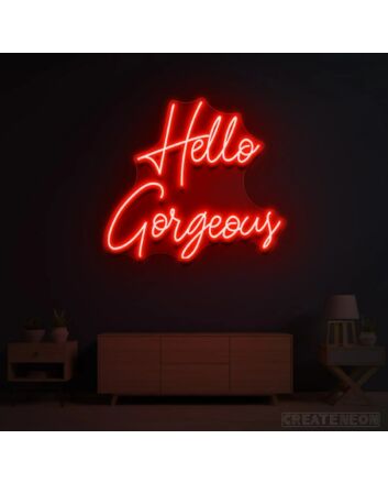 Hello Gorgeous Led  Neon Sign