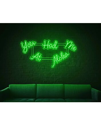 You Had Me At Aloha LED Neon Sign