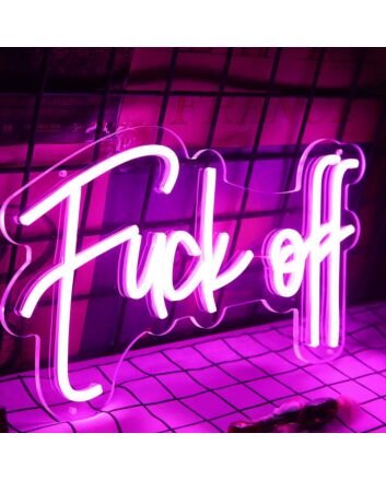 Fuck Off Neon Sign
