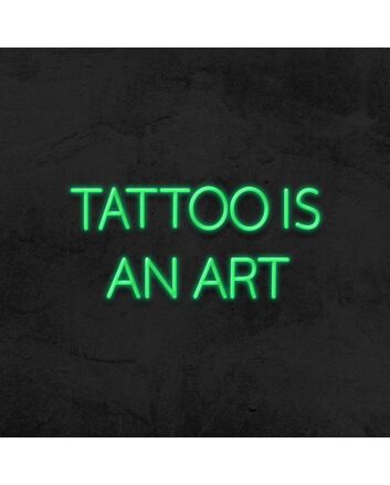 Tattoo is an art LED Neon Sign