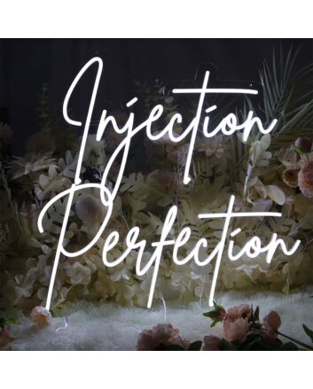 Injection Perfection Neon Sign