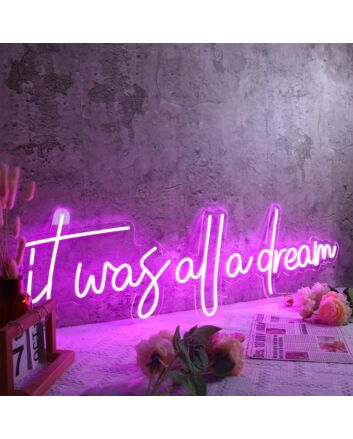 It Was All A Dream Dark Purple Neon Sign