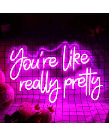 You Are Like Really Pretty Purple Neon Sign
