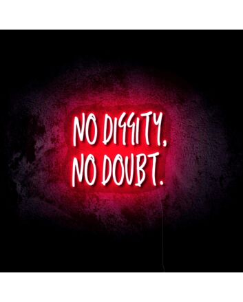 No Doubt LED Neon Sign