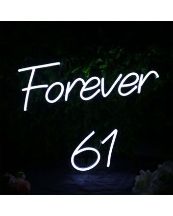 Forever 61 White Neon Sign