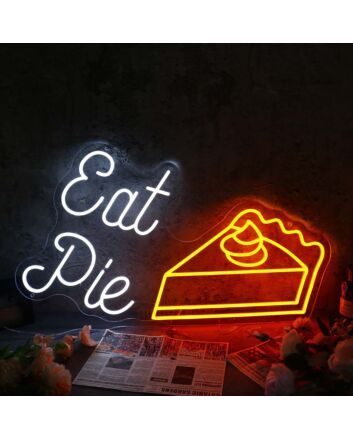 Eat Pie Neon Sign