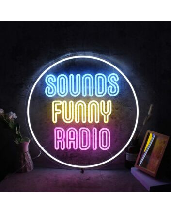 Sounds Funny Radio Custom Neon Sign