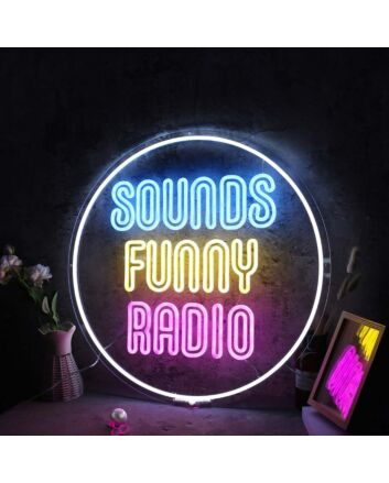 Sounds Funny Radio Custom Neon Sign