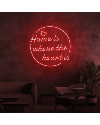 Home is where the heart is Neon Signs