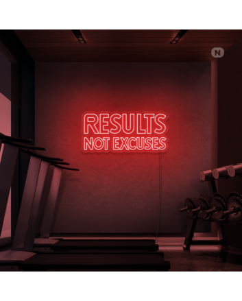 Results No Excuses Neon Sign