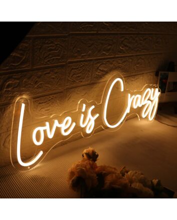 Love Is Crazy Yellow Neon Sign