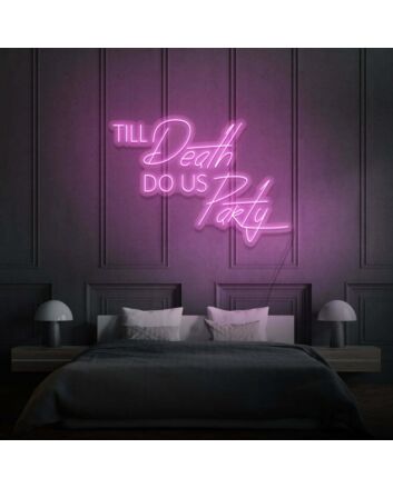 Till Death Do Us Part LED Neon Sign