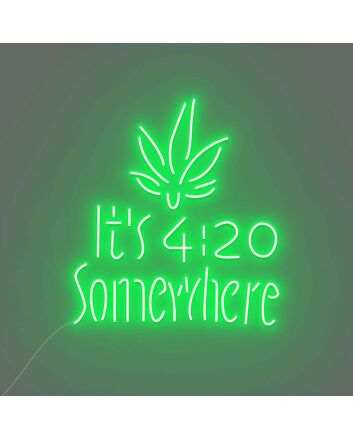 Customize It's 4:20 Somewhere Neon Chill Time Highlighted
