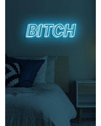 Bitch Neon Sass with a Luminous Twist