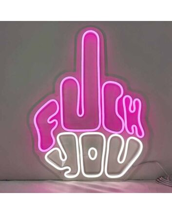Fuck You Neon Statement Bold and Unapologetic