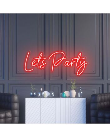 Lets Party Lively Neon for Event Spaces