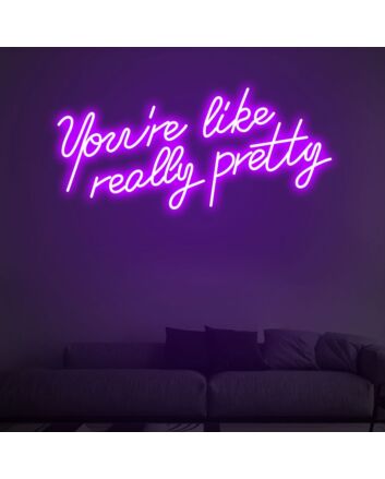 You Are Like Pretty Charming Neon for Beauty Salons