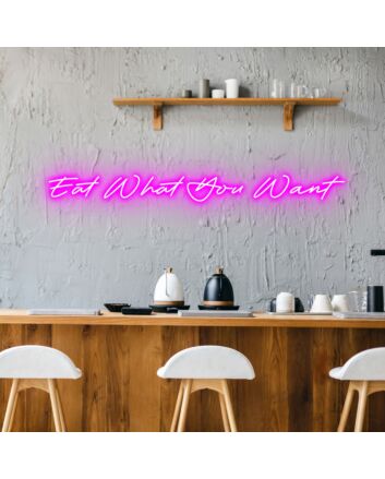 Eat What You Want Celebrate Food Freedom with Fun Neon