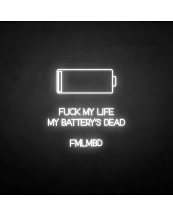 &#39;Fxxk my life&#39; neon sign