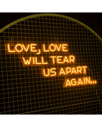 Love Will Tear Us Apart Again Neon Sign: Embrace the Bittersweet Symphony