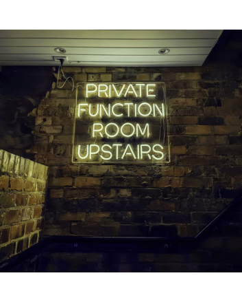 Private Function Room Upstairs: Elevate Your Events with Our Exclusive Neon Sign!