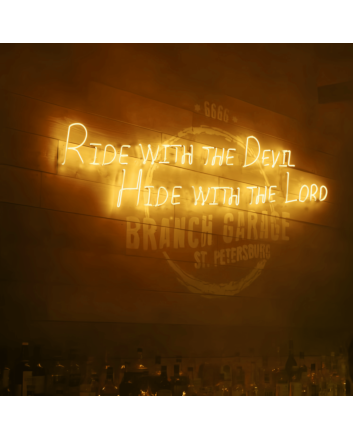 Ride with the Devil, Hide with the Lord: Captivating Neon Art Sign!