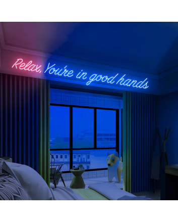 Relax and Unwind: You&#039;re in Good Hands with Our Neon Sign!
