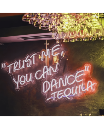 Trust Me You Can Dance Tequila: Neon Glow for Spirited Celebrations