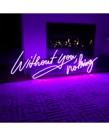 Without You Nothing: Illuminate Your Space with Love and Light
