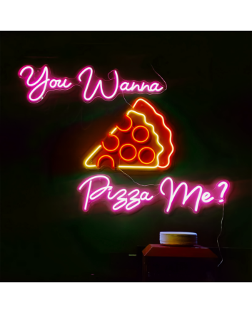 Customize You Wanna Pizza Me: Light Up Your Space with Neon Humor
