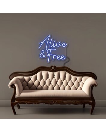 Alive &amp; Free Led Neon
