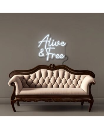 Alive &amp; Free Led Neon