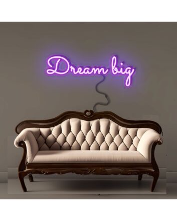 Dream Big Neon Signs