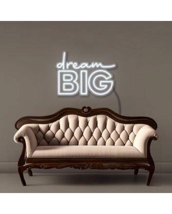 Dream Big Led Neon Signs